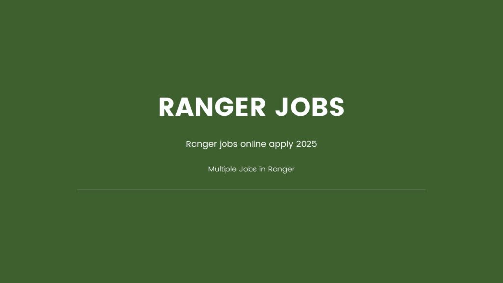RANGER JOBS