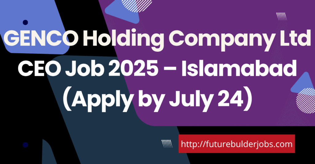 GENCO Holding Company Ltd CEO Job 2025